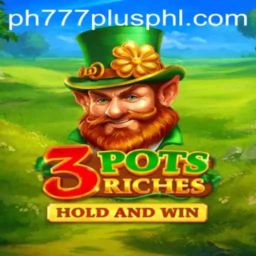 Discover the Exciting World of 3potsRiches and the Power of ph777 plus