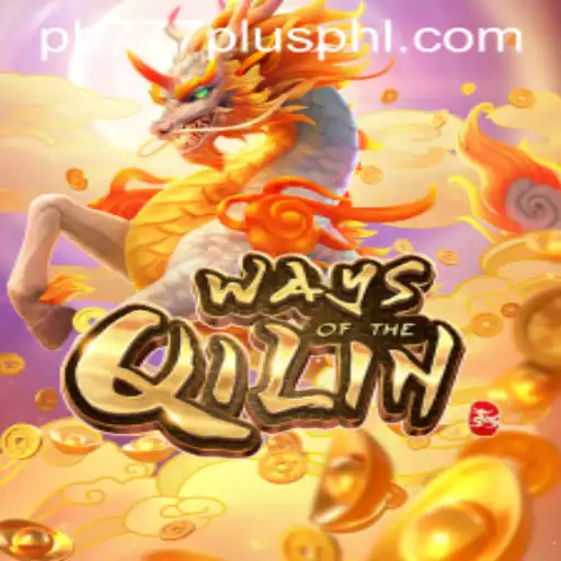 Exploring the Enchanting World of 'WaysoftheQilin' and Its Connection to ph777 plus